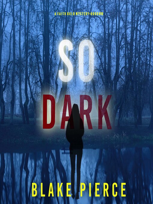 Title details for So Dark  by Blake Pierce - Wait list